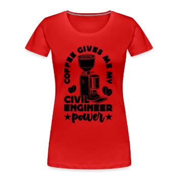 Le café me donne mon ingénieur civil ingénieurs civils - T-shirt bio Premium Femme - rouge - Devant - Mia (176cm)