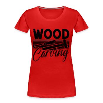 Wood Carving Woodsman Logger Woodworker Carver - Frauen Premium Bio T-Shirt - Rot - Vorne - Mia (176cm)