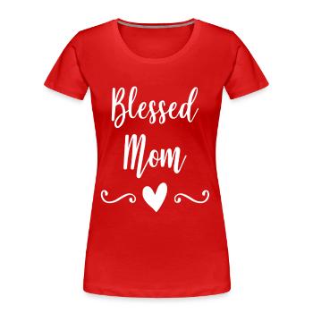 Mother Gift God Bible Jesus Gospel Christian - Women's Premium Organic T-Shirt - red - Front - Mia (176cm)