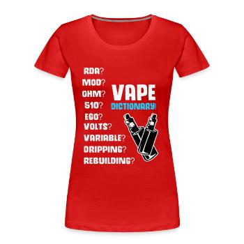Vape - Women's Premium Organic T-Shirt - red - Front - Mia (176cm)
