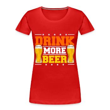 Bier Trinker Alkoholiker - Frauen Premium Bio T-Shirt - Rot - Vorne - Mia (176cm)