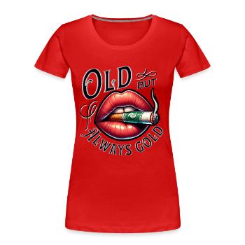 Old but always Gold smoking and lips - Frauen Premium Bio T-Shirt - Rot - Vorne - Mia (176cm)
