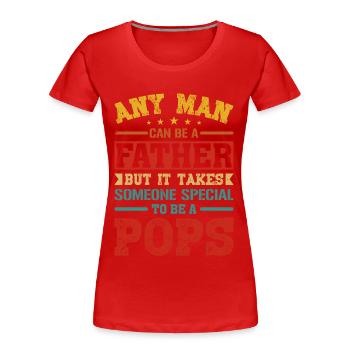 Father Someone Pops Father's Day Father Gifts - Frauen Premium Bio T-Shirt - Rot - Vorne - Mia (176cm)