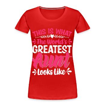World Best Great Aunt Matching Gifts Toddlers Boys - Women's Premium Organic T-Shirt - red - Front - Mia (176cm)