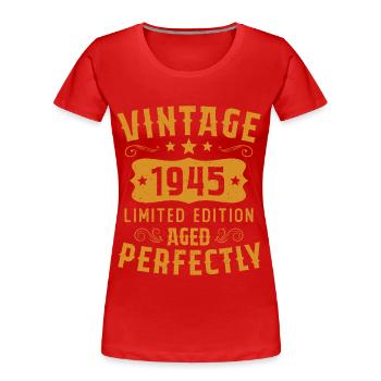 Vintage 1945 Limited Edition perfekt gealtert - Frauen Premium Bio T-Shirt - Rot - Vorne - Mia (176cm)