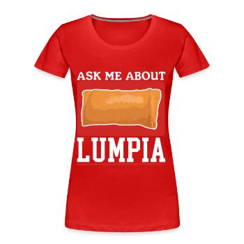 Lumpia Spring Roll Loempia Gift - Women's Premium Organic T-Shirt - red - Front - Mia (176cm)
