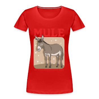Mule mulet mulet cadeau - T-shirt bio Premium Femme - rouge - Devant - Mia (176cm)