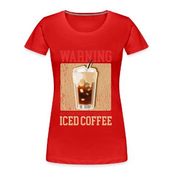 Café glacé Café glacé Cadeau d’amateur de café - T-shirt bio Premium Femme - rouge - Devant - Mia (176cm)