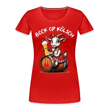 Ziege hat Bock op Kölsch Köln Köbes Karneval Alaaf - Frauen Premium Bio T-Shirt - Rot - Vorne - Mia (176cm)