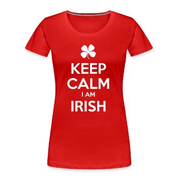 KEEP CALM I AM IRISH Ireland Irland - Frauen Premium Bio T-Shirt - Rot - Vorne - Mia (176cm)