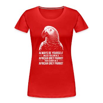 Expressions du perroquet gris Drôle de cadeau du perroquet gris - T-shirt bio Premium Femme - rouge - Devant - Mia (176cm)