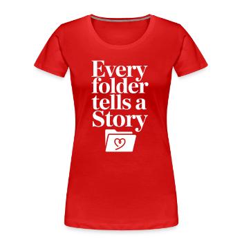 Chaque dossier raconte une histoire - T-shirt bio Premium Femme - rouge - Devant - Mia (176cm)