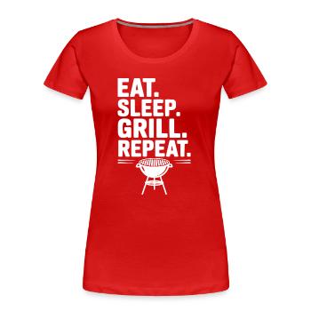 Mange. Dors. Grill. Répétez. - T-shirt bio Premium Femme - rouge - Devant - Mia (176cm)