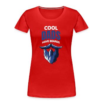 Les papas cool ont la barbe - T-shirt bio Premium Femme - rouge - Devant - Mia (176cm)