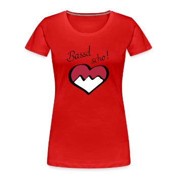 Bassd scho! - Frauen Premium Bio T-Shirt - Rot - Vorne - Mia (176cm)