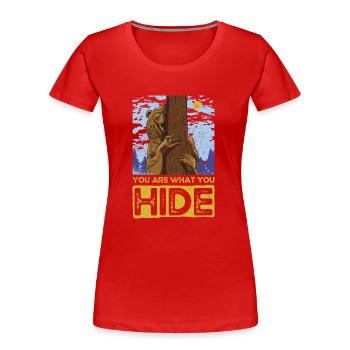 Vous êtes ce que vous cachez. Cadeau forêt Bear Design - T-shirt bio Premium Femme - rouge - Devant - Mia (176cm)