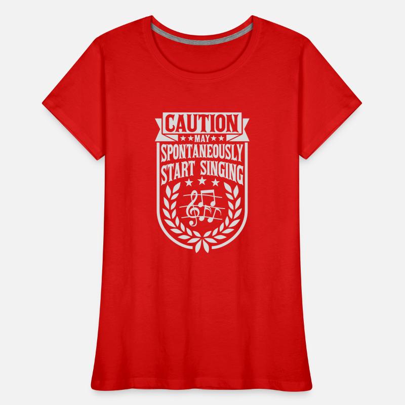 may spontaneously start singing Women's Premium Organic T-Shirt