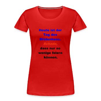 Tag des Denkens - Frauen Premium Bio T-Shirt - Rot - Vorne - Mia (176cm)