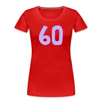 60. 60 YEARS. 60th ANNIVERSARY. 60TH BIRTHDAY. - Women's Premium Organic T-Shirt - red - Front - Mia (176cm)