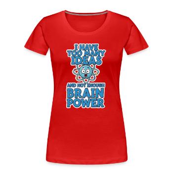 Brain Power Comic Shirt Gift - Women's Premium Organic T-Shirt - red - Front - Mia (176cm)