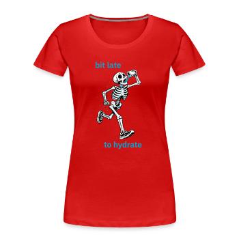 Un peu tard pour s’hydrater - T-shirt bio Premium Femme - rouge - Devant - Mia (176cm)