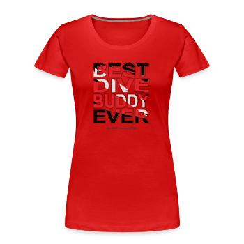 Meilleur compagnon de plongée pour toujours, Plongée sous-marine, Aquaholic - T-shirt bio Premium Femme - rouge - Devant - Mia (176cm)