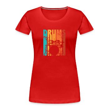Schlagzeuger Drums | Schlagzeug Drummer Geschenk - Frauen Premium Bio T-Shirt - Rot - Vorne - Mia (176cm)