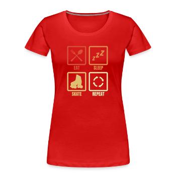 Essen Schlafen Rollschuhlaufen - Frauen Premium Bio T-Shirt - Rot - Vorne - Mia (176cm)