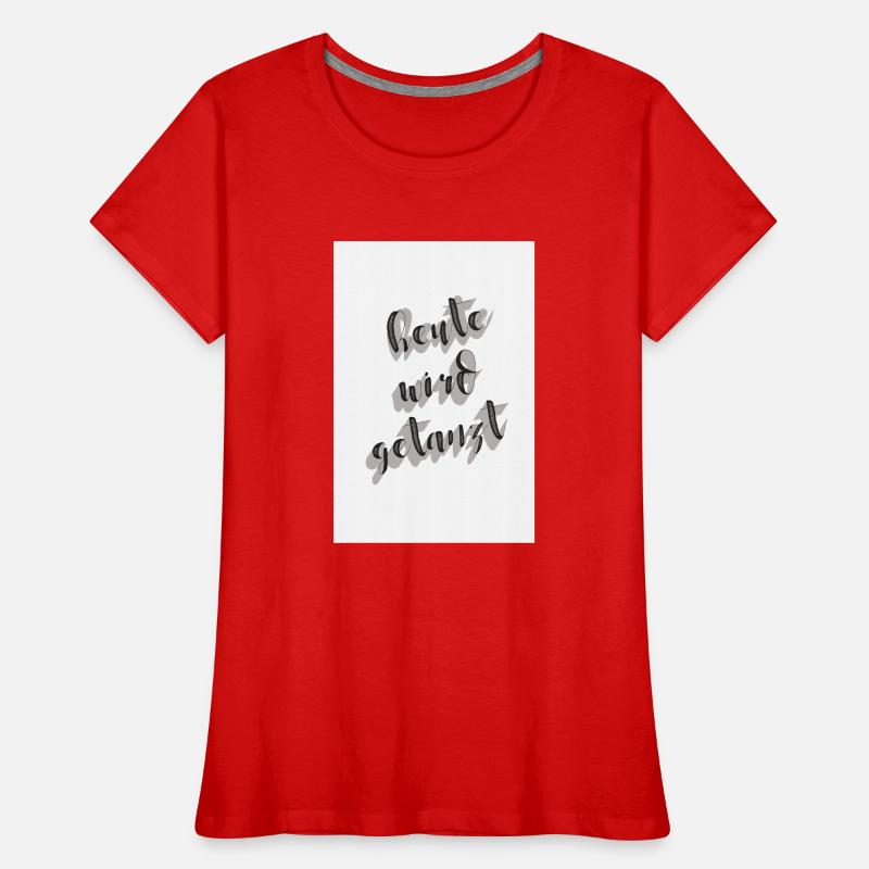 HEUTE WIRD GETANZT! Frauen Premium Bio T-Shirt