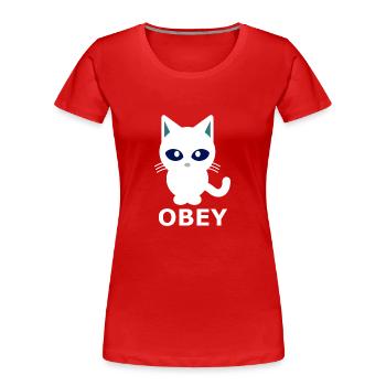 Katze Kätzchen gehorchen Spaß Obey Herrin - Frauen Premium Bio T-Shirt - Rot - Vorne - Mia (176cm)