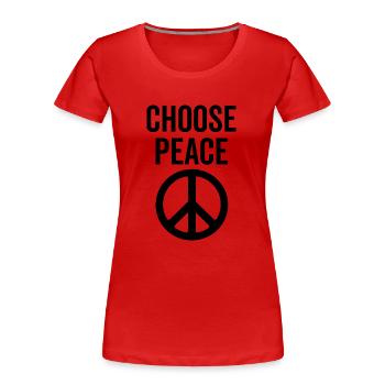 Wählen Sie Peace - Frauen Premium Bio T-Shirt - Rot - Vorne - Mia (176cm)