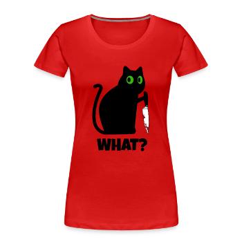 Katze What Katze mit Messer lustige Katze - Frauen Premium Bio T-Shirt - Rot - Vorne - Mia (176cm)