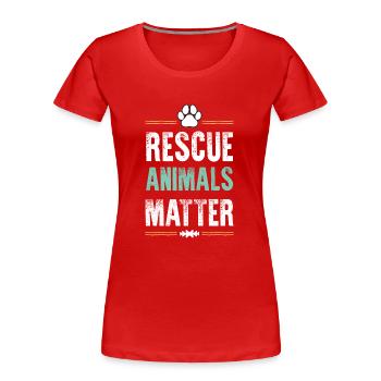 Animals Matter Tierschutz - Frauen Premium Bio T-Shirt - Rot - Vorne - Mia (176cm)