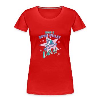 Rollerblades Blade Have A Spin-Fully Day Gifts - T-shirt bio Premium Femme - rouge - Devant - Mia (176cm)
