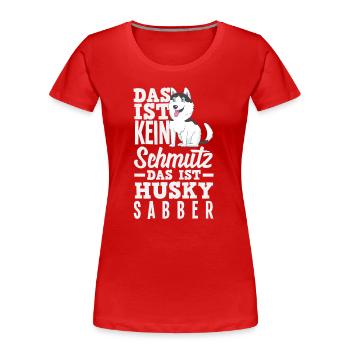 Drôle Husky Husky Propriétaire Husky Propriétaire Cadeau - T-shirt bio Premium Femme - rouge - Devant - Mia (176cm)