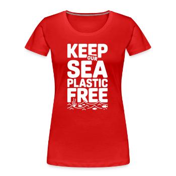 Halten Sie unser Meer plastikfrei - Frauen Premium Bio T-Shirt - Rot - Vorne - Mia (176cm)