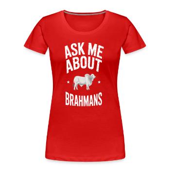 Brahman Cattle Cows Gift - Women's Premium Organic T-Shirt - red - Front - Mia (176cm)