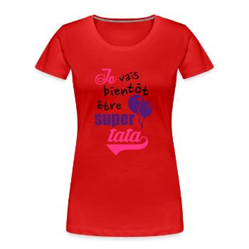 tata - T-shirt bio Premium Femme - rouge - Devant - Mia (176cm)