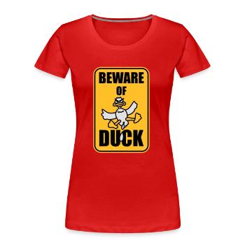 Beware Of Duck - Women's Premium Organic T-Shirt - red - Front - Mia (176cm)