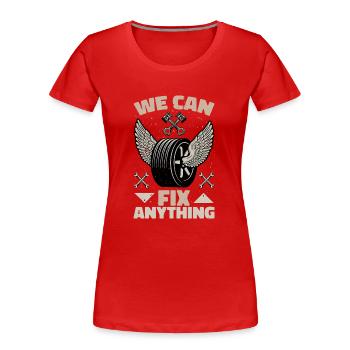 WE CAN FIX ANYTHING - Frauen Premium Bio T-Shirt - Rot - Vorne - Mia (176cm)