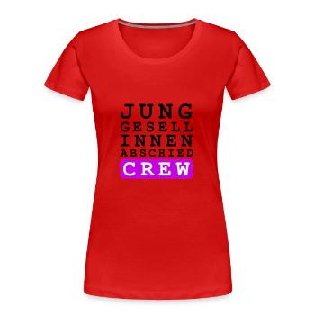 Junggesellinnenabschied Crew Junggesellin - Frauen Premium Bio T-Shirt - Rot - Vorne - Mia (176cm)