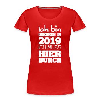 2019 - Frauen Premium Bio T-Shirt - Rot - Vorne - Mia (176cm)