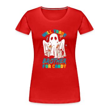 Halloween Will Trade Brother For Candy - Women's Premium Organic T-Shirt - red - Front - Mia (176cm)