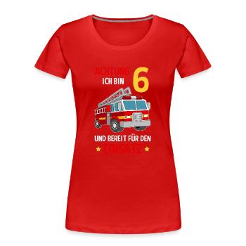 Feuerwehrmann Feuerwehr 6. Geburtstag - Frauen Premium Bio T-Shirt - Rot - Vorne - Mia (176cm)