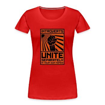 Introverts Unite! (Séparément dans votre propre maison) - T-shirt bio Premium Femme - rouge - Devant - Mia (176cm)