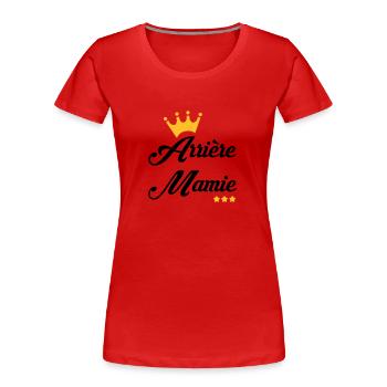 Grandma Oma Großmütter Mamy Mamie Grand-Mère - Women's Premium Organic T-Shirt - red - Front - Mia (176cm)