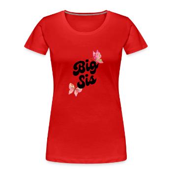 Big Sis - parfait pour la grande soeur - T-shirt bio Premium Femme - rouge - Devant - Mia (176cm)