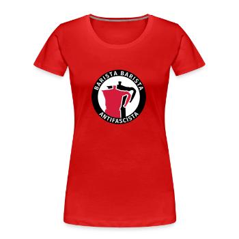 Barista Barista Antifascista - Frauen Premium Bio T-Shirt - Rot - Vorne - Mia (176cm)