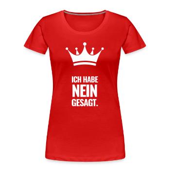Ich habe Nein gesagt. - Frauen Premium Bio T-Shirt - Rot - Vorne - Mia (176cm)