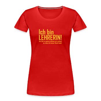 lehrerin - Frauen Premium Bio T-Shirt - Rot - Vorne - Mia (176cm)